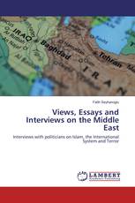 Views, Essays and Interviews on the Middle East