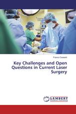 Key Challenges and Open Questions in Current Laser Surgery