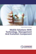 Mobile Solutions With Technology, Management And Evolution Component