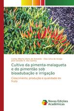 Cultivo da pimenta-malagueta e do pimentão sob bioadubação e irrigação