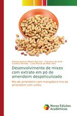 Desenvolvimento de mixes com extrato em pó de amendoim despeliculizado