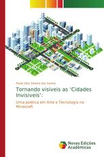 Tornando visiveis as ‘Cidades Invisiveis’: