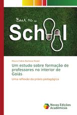 Um estudo sobre formação de professores no interior de Goiás