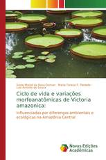 Ciclo de vida e variações morfoanatômicas de Victoria amazonica: