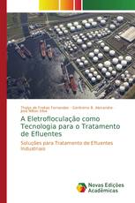 A Eletrofloculação como Tecnologia para o Tratamento de Efluentes