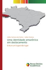 Uma identidade amazônica em deslocamento