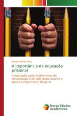 A importância da educação prisional