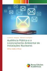 Audiência Pública e o Licenciamento Ambiental de Instalações Nucleares