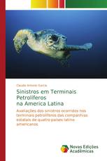 Sinistros em Terminais Petrolíferos na America Latina