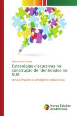 Estratégias discursivas na construção de identidades no SUS