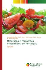 Maturação e compostos fitoquímicos em hortaliças