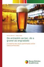 Do armazém ao bar, do a granel ao engradado