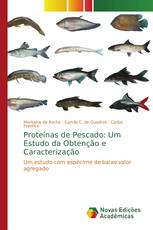 Proteínas de Pescado: Um Estudo da Obtenção e Caracterização