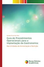 Guia de Procedimentos Operacionais para a Implantação da Gastronomia: