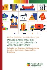 Poluição Ambiental em Ecossistemas Urbanos na Amazônia Brasileira