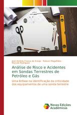 Análise de Risco e Acidentes em Sondas Terrestres de Petróleo e Gás