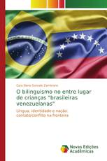 O bilinguismo no entre lugar de crianças "brasileiras venezuelanas"