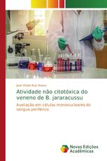 Atividade não citotóxica do veneno de B. jararacussu