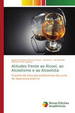 Atitudes frente ao Álcool, ao Alcoolismo e ao Alcoolista