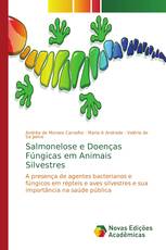 Salmonelose e Doenças Fúngicas em Animais Silvestres