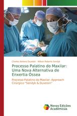 Processo Palatino do Maxilar: Uma Nova Alternativa de Enxertia Óssea