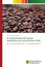 A implantação da Igreja Metodista em Jacarezinho (PR)