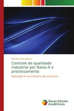 Controle de qualidade industrial por Raios-X e processamento