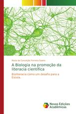 A Biologia na promoção da literacia científica