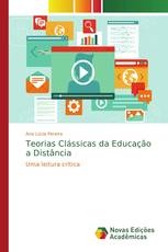 Teorias Clássicas da Educação a Distância