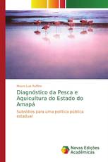 Diagnóstico da Pesca e Aquicultura do Estado do Amapá