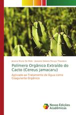Polímero Orgânico Extraído do Cacto (Cereus jamacaru)
