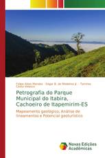 Petrografia do Parque Municipal do Itabira, Cachoeiro de Itapemirim-ES
