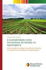 A Contabilidade como Ferramenta de Gestão no Agronegócio