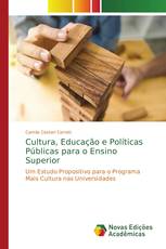 Cultura, Educação e Políticas Públicas para o Ensino Superior
