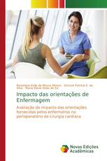 Impacto das orientações de Enfermagem