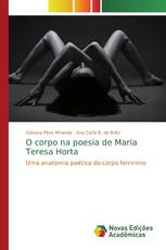 O corpo na poesia de Maria Teresa Horta