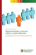 Representações culturais sobre o corpo diferente