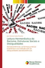 Leitura Hermenêutica do Racismo, Estruturas Sociais e Desigualdades