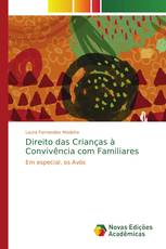 Direito das Crianças à Convivência com Familiares