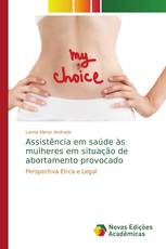 Assistência em saúde às mulheres em situação de abortamento provocado