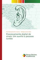 Processamento digital de sinais: Um auxílio a pessoas surdas