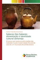 Saberes Dos Sabores: alimentação e identidade cultural sertaneja