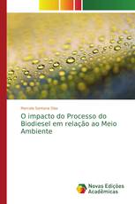 O impacto do Processo do Biodiesel em relação ao Meio Ambiente