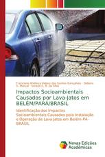 Impactos Socioambientais Causados por Lava-Jatos em BELÉM/PARÁ/BRASIL