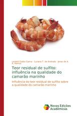Teor residual de sulfito: influência na qualidade do camarão marinho