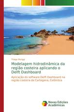 Modelagem hidrodinâmica da região costeira aplicando o Delft Dashboard