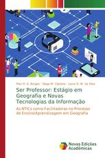 Ser Professor: Estágio em Geografia e Novas Tecnologias da Informação