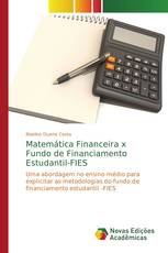 Matemática Financeira x Fundo de Financiamento Estudantil-FIES