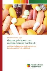 Gastos privados com medicamentos no Brasil: