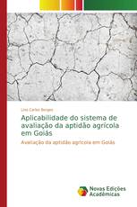 Aplicabilidade do sistema de avaliação da aptidão agrícola em Goiás